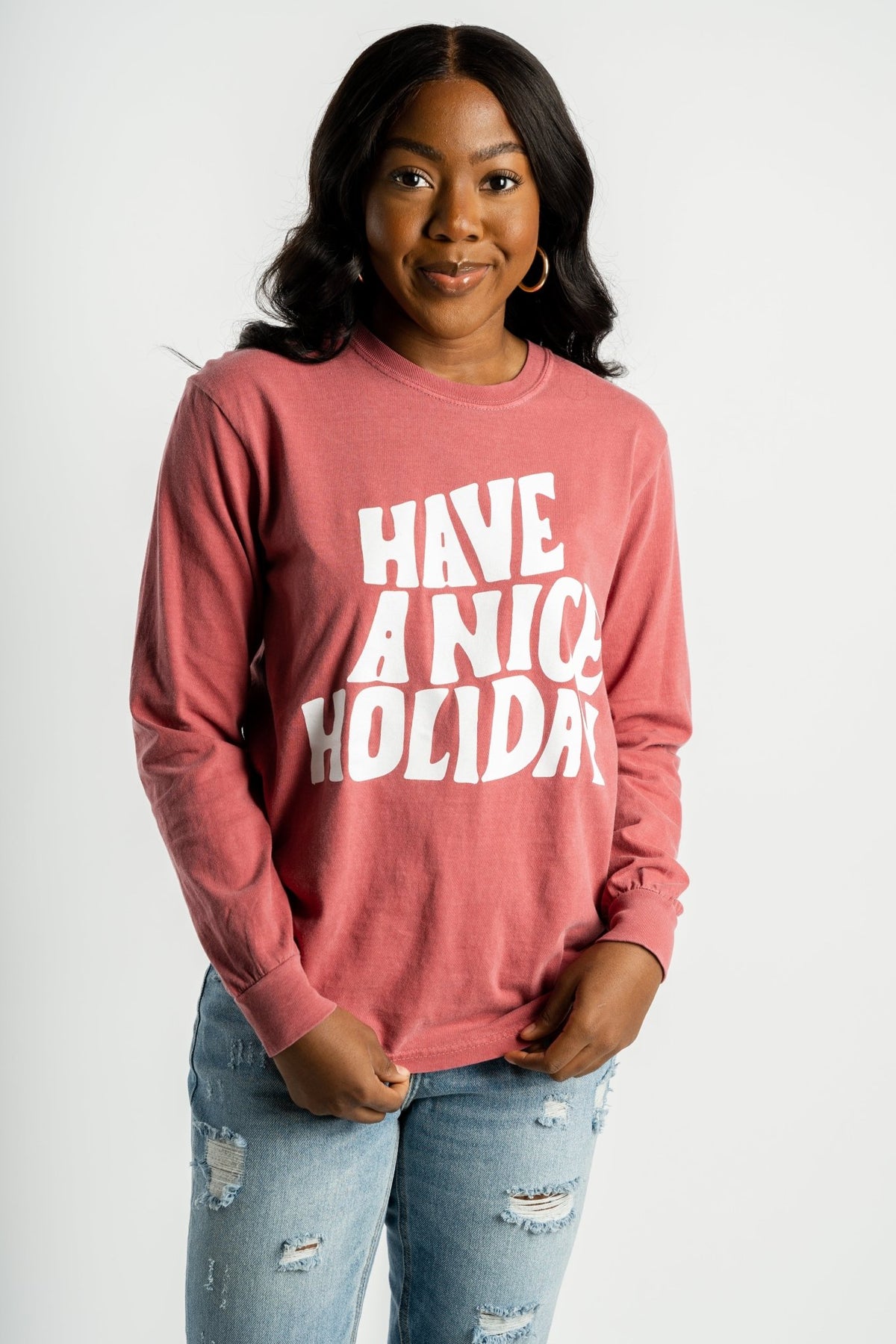Have a nice holiday long sleeve comfort color t-shirt crimson - Stylish t-shirt - Trendy Graphic T-Shirts and Tank Tops at Lush Fashion Lounge Boutique in Oklahoma City