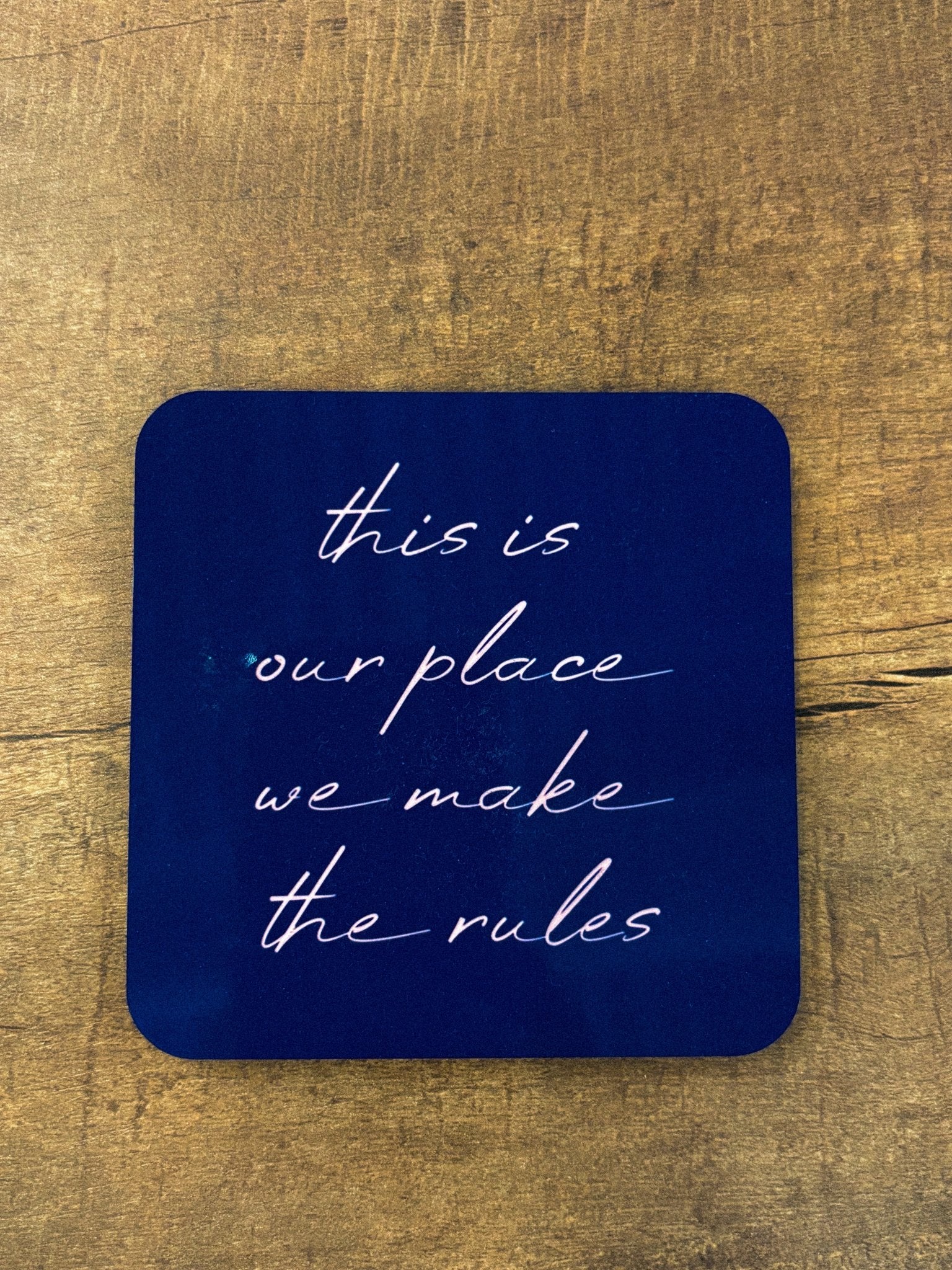 Art Wow pop culture cork coaster we make the rules