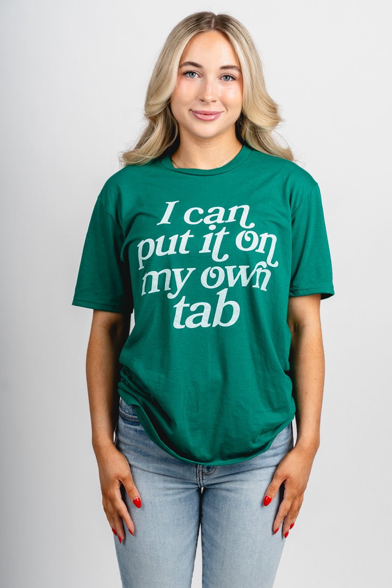 I can put it on my own tab unisex t-shirt green - Unique St. Patrick's Day T-Shirt Designs at Lush Fashion Lounge Boutique in Oklahoma City