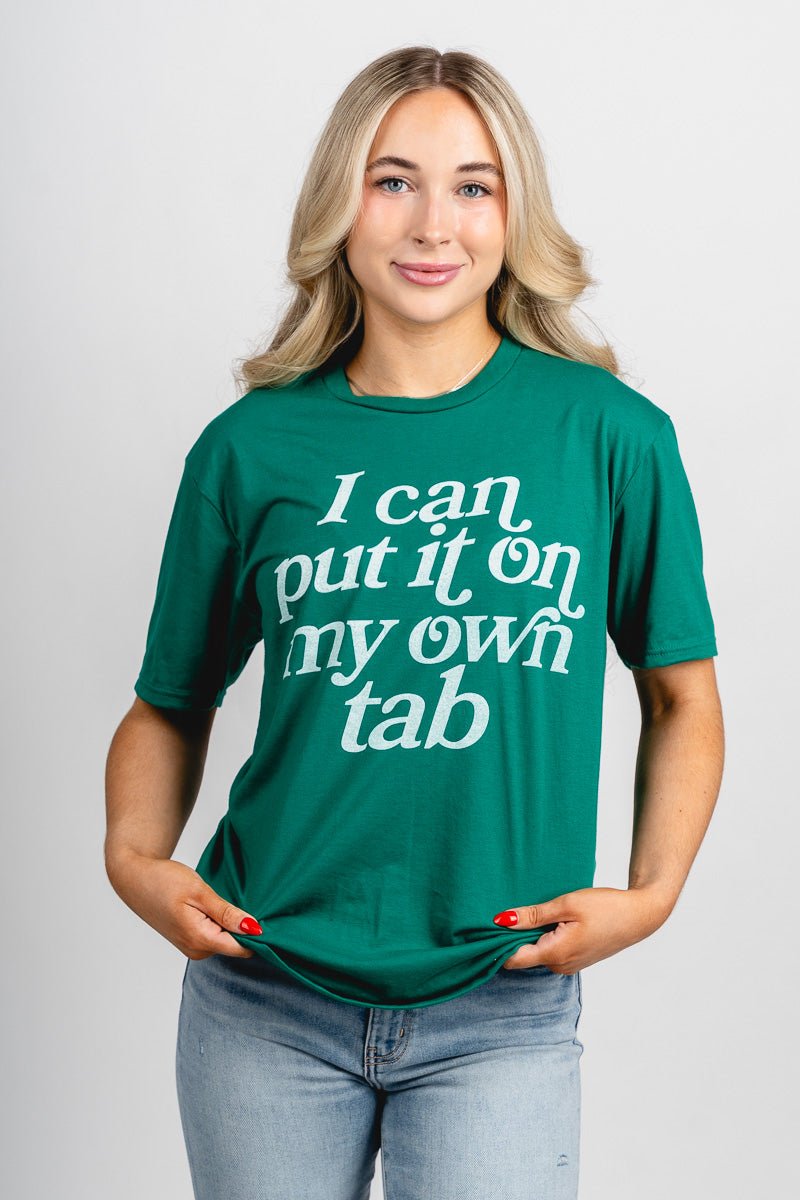 I can put it on my own tab unisex t-shirt green - Trendy T-Shirts for St. Patrick's Day at Lush Fashion Lounge Boutique in Oklahoma City