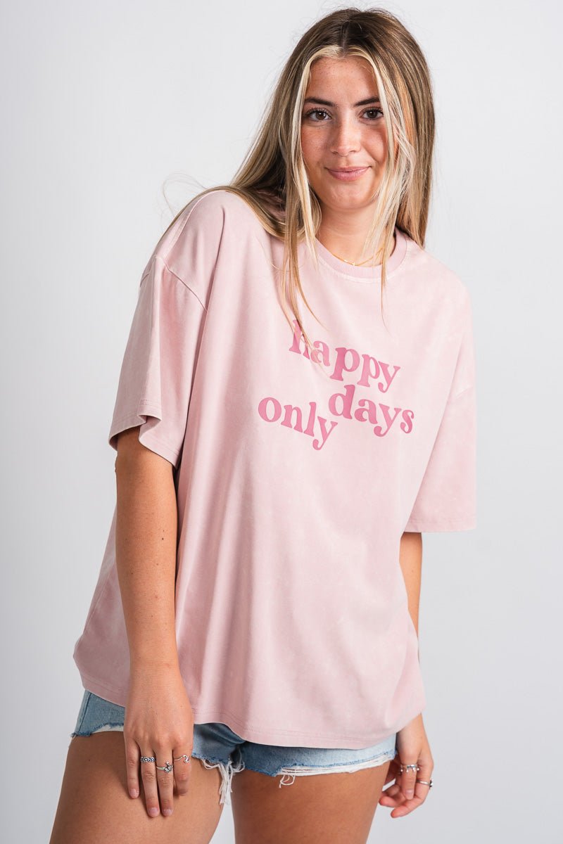 Happy days only short sleeve sweatshirt blush - Trendy top - Cute Loungewear Collection at Lush Fashion Lounge Boutique in Oklahoma City