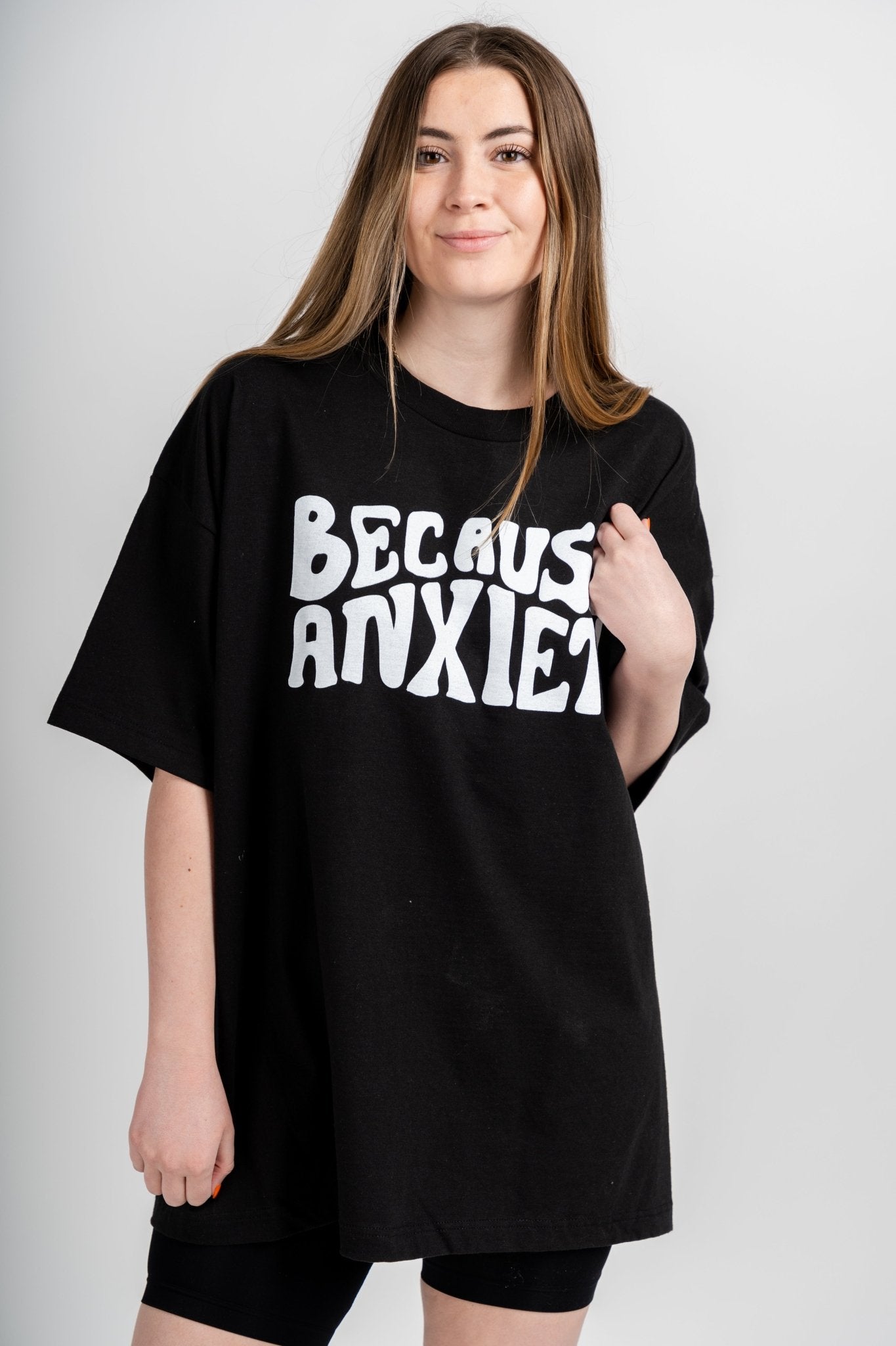 Because anxiety oversized t-shirt black - Cute T-shirts - Funny T-Shirts at Lush Fashion Lounge Boutique in Oklahoma City