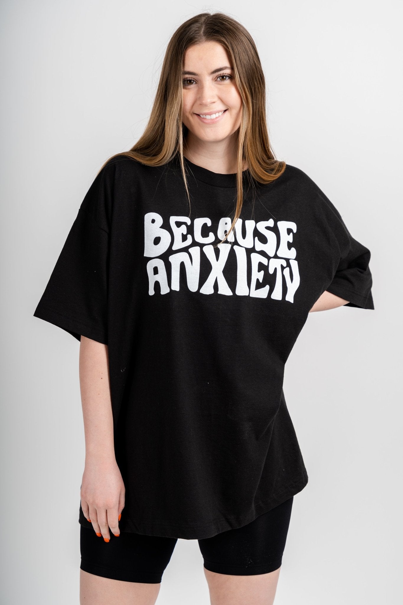 Because anxiety oversized t-shirt black - Stylish T-shirts - Trendy Graphic T-Shirts and Tank Tops at Lush Fashion Lounge Boutique in Oklahoma City