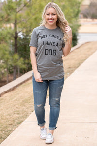 Not single I have a dog unisex short sleeve t-shirt grey - Trendy T-shirts - Cute Graphic Tee Fashion at Lush Fashion Lounge Boutique in Oklahoma