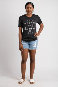 This probably has dog hair on it unisex short sleeve t-shirt charcoal - Trendy T-shirts - Cute Graphic Tee Fashion at Lush Fashion Lounge Boutique in Oklahoma