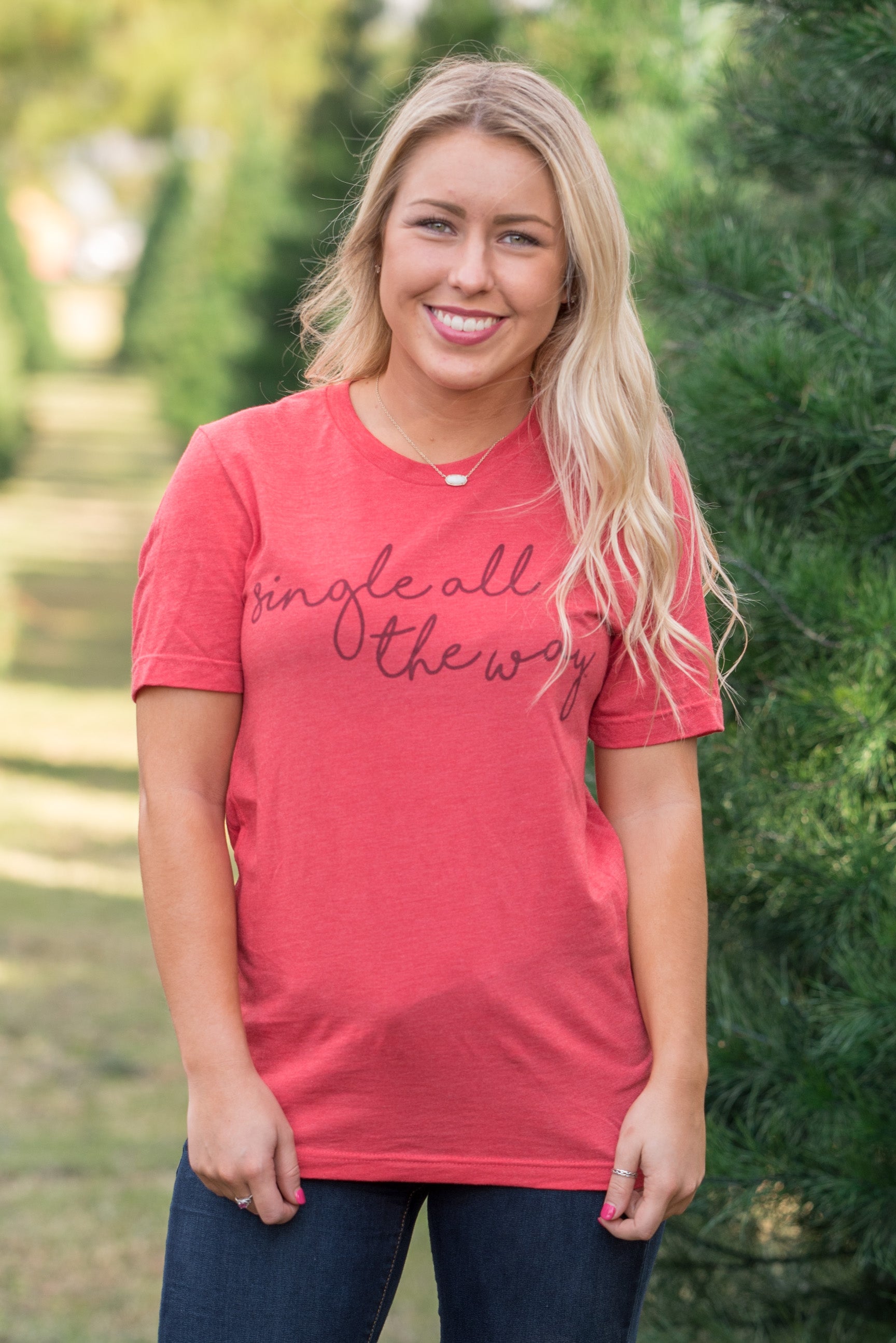Single all the way script unisex short sleeve t-shirt red - Affordable T-shirts - Boutique Graphic T-Shirts at Lush Fashion Lounge Boutique in Oklahoma City