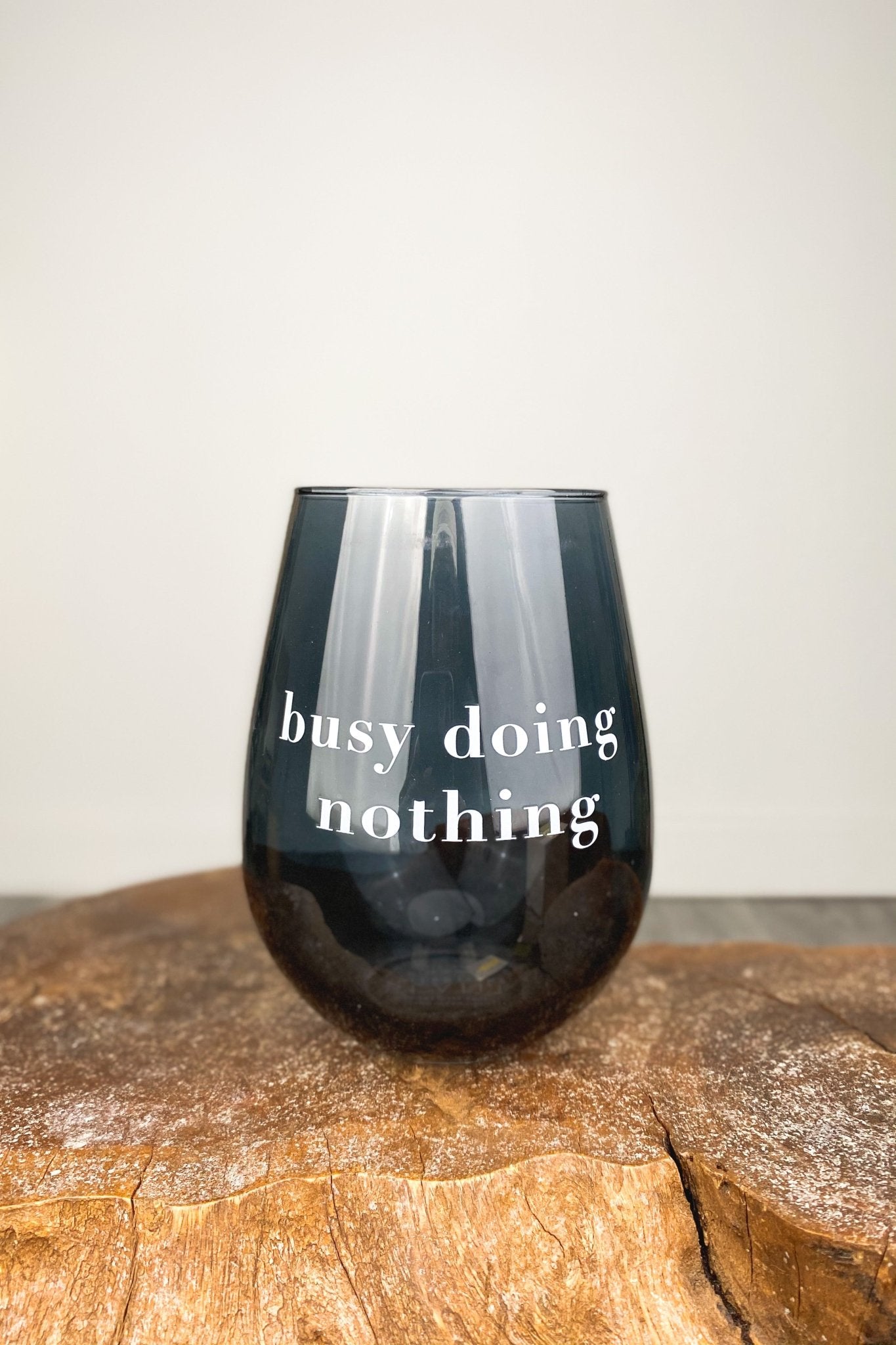 Busy doing nothing jumbo wine glass - Trendy Tumblers, Mugs and Cups at Lush Fashion Lounge Boutique in Oklahoma City